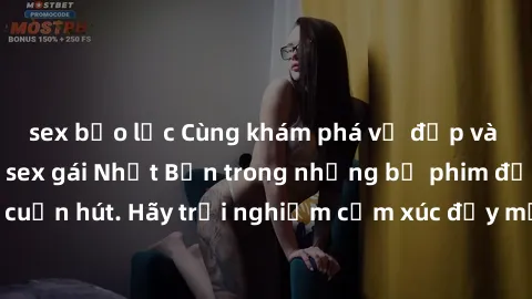 sex bạo lực Cùng khám phá vẻ đẹp và sức gợi cảm của sex gái Nhật Bản trong những bộ phim đầy nghệ thuật và cuốn hút. Hãy trải nghiệm cảm xúc đầy mới mẻ và sống động từ những cảnh quay tinh tế và quyến