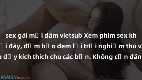 sex gái mại dâm vietsub Xem phim sex không che miễn phí tại đây, đảm bảo đem lại trải nghiệm thú vị và đầy kích thích cho các bạn. Không cần đăng ký, hoàn toàn miễn phí.